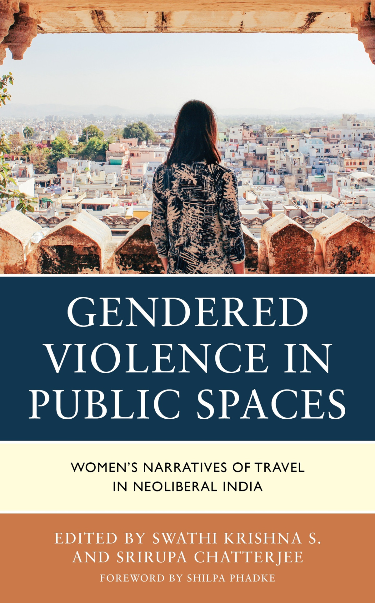 Gendered Violence In Public Spaces Swathi Krishna Ssrirupa Chatterjee