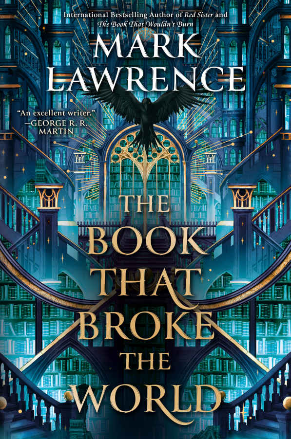The Book That Broke The World The Library Trilogy Mark Lawrence