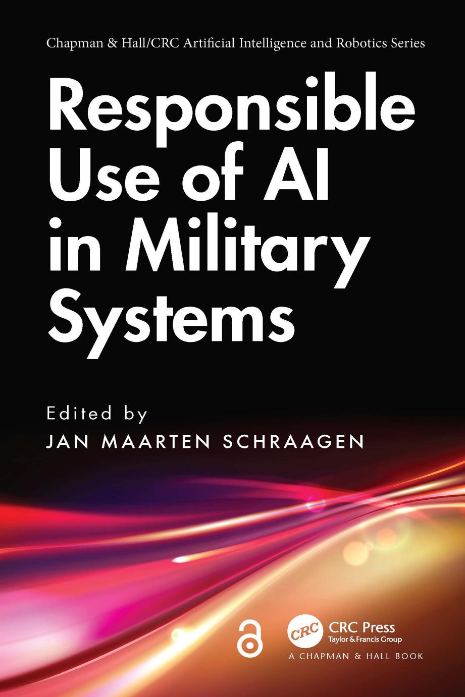 Responsible Use Of Ai In Military Systems Jan Maarten Schraagen