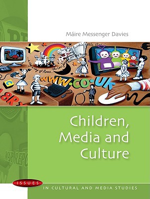 Children Media And Culture 1st Edition Messenger Davies Mire