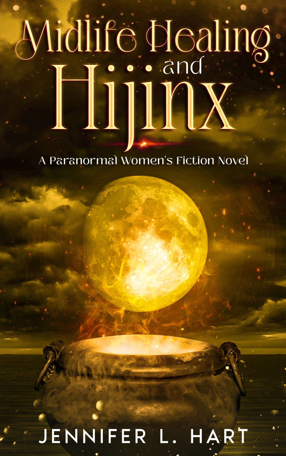Midlife Healing And Hijinx A Paranormal Womens Fiction Novel Cougars And Cauldrons Book 5 Jennifer L Hart