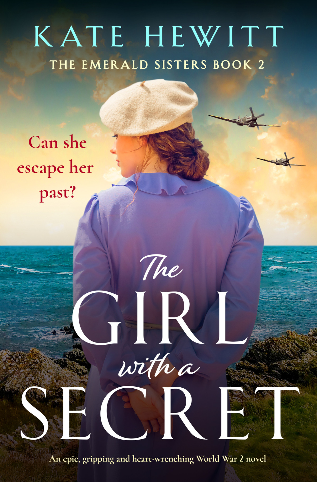 The Girl With A Secret An Epic Gripping And Heartwrenching World War 2 Novel The Emerald Sisters Book 2 Kate Hewitt