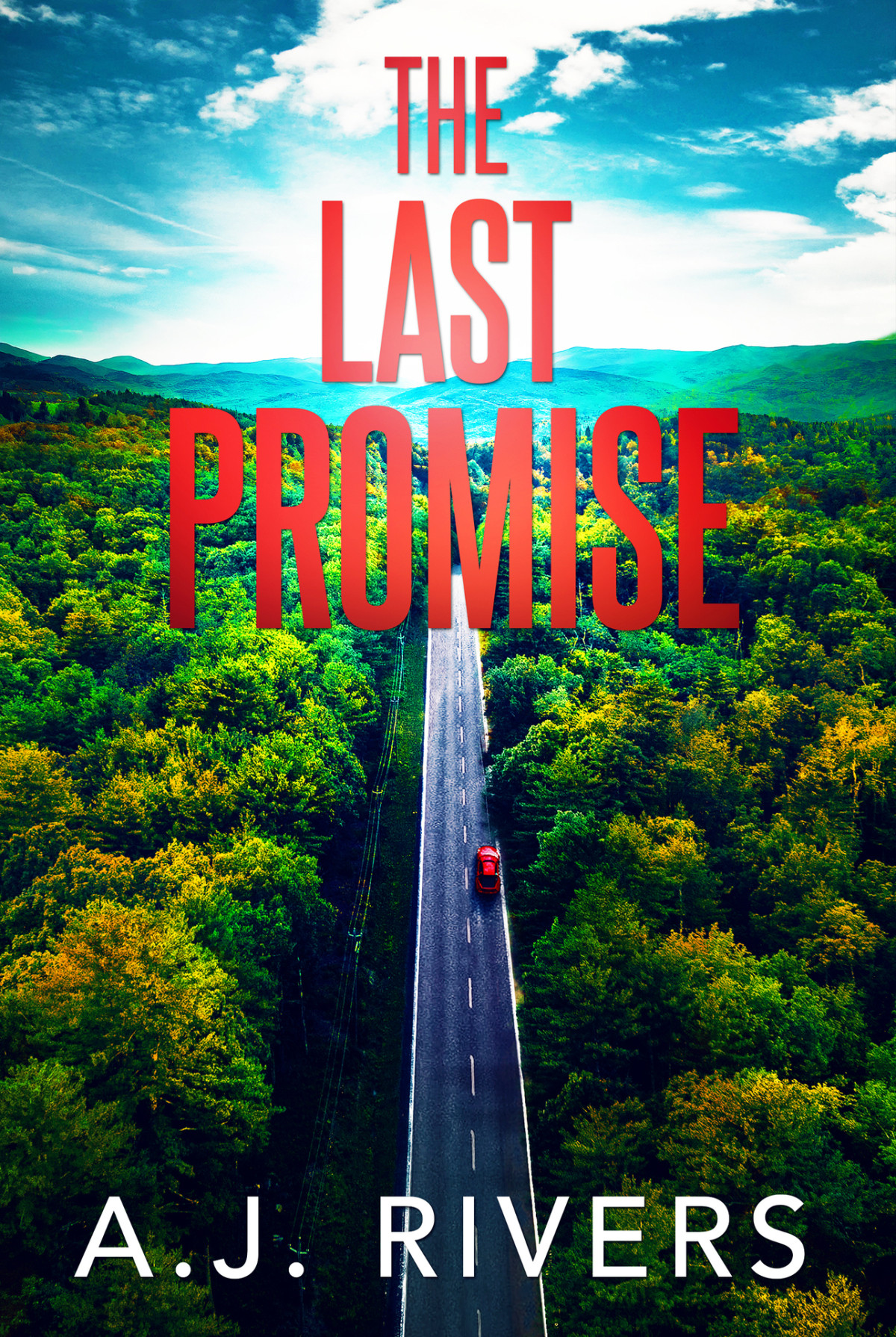 The Last Promise 1st Edition Aj Rivers