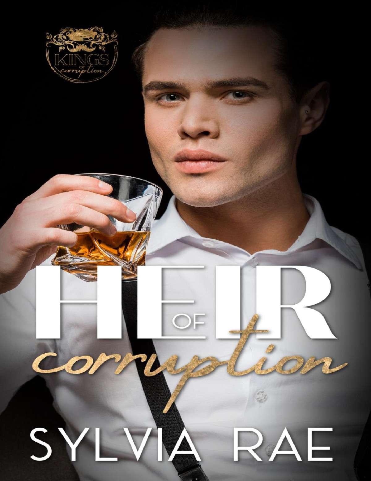 Heir Of Corruption A Dark Mafia Enemies To Lovers Romance Sylvia Rae