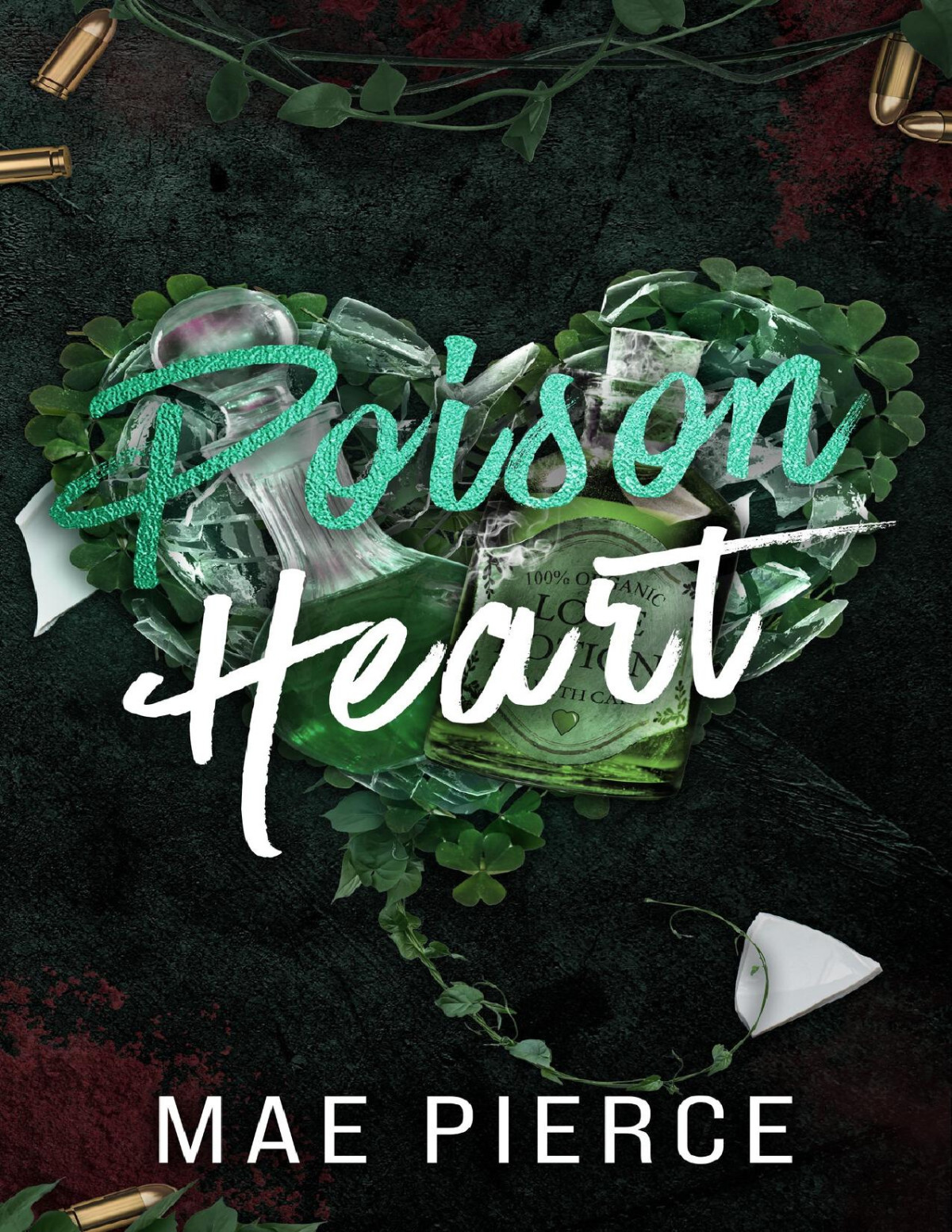Poison Heart Toxic Hearts Mae Pierce
