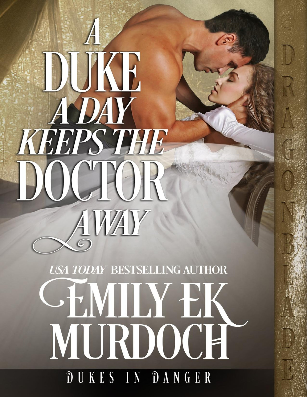 A Duke A Day Keeps The Doctor Away Dukes In Danger Book 11 Emily E K Murdoch