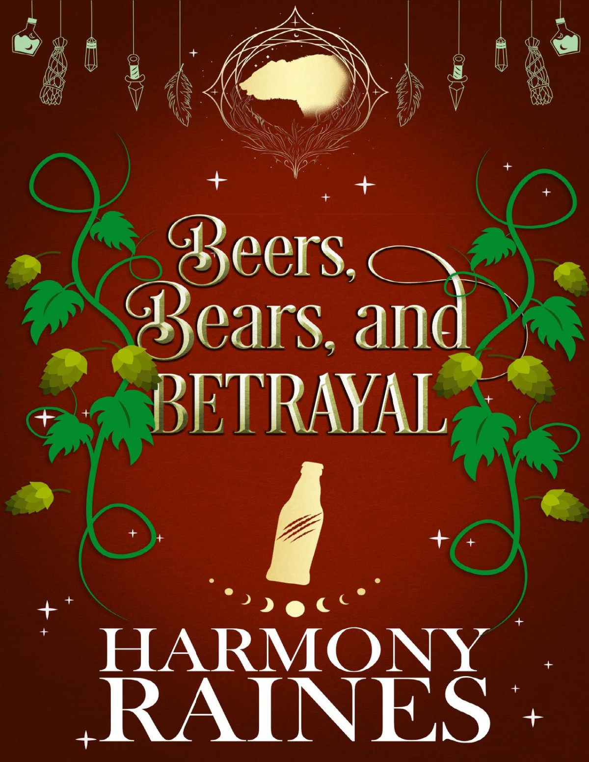 Beers Bears And Betrayal A Small Town Cozy Shifter Romance The Lonely Tavern Book 4 Harmony Raines