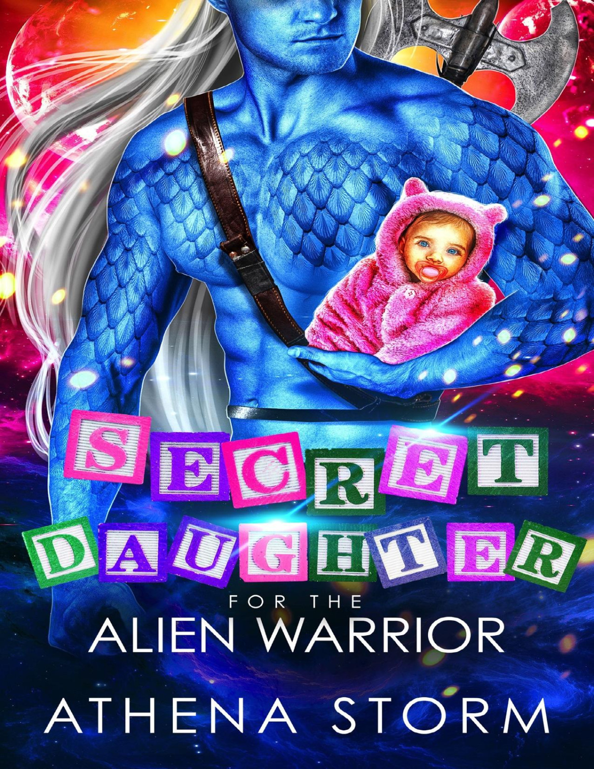 Secret Daughter For The Alien Warrior A Scifi Romance Athena Storm