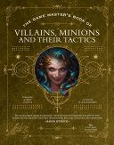 The Game Masters Book Of Villains Minions And Their Tactics Aaron Hbrich