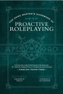The Game Masters Handbook Of Proactive Roleplaying Jonah Fishel