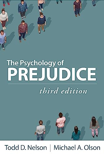 The Psychology Of Prejudice 3rd Edition Todd D Nelson Michael A Olson