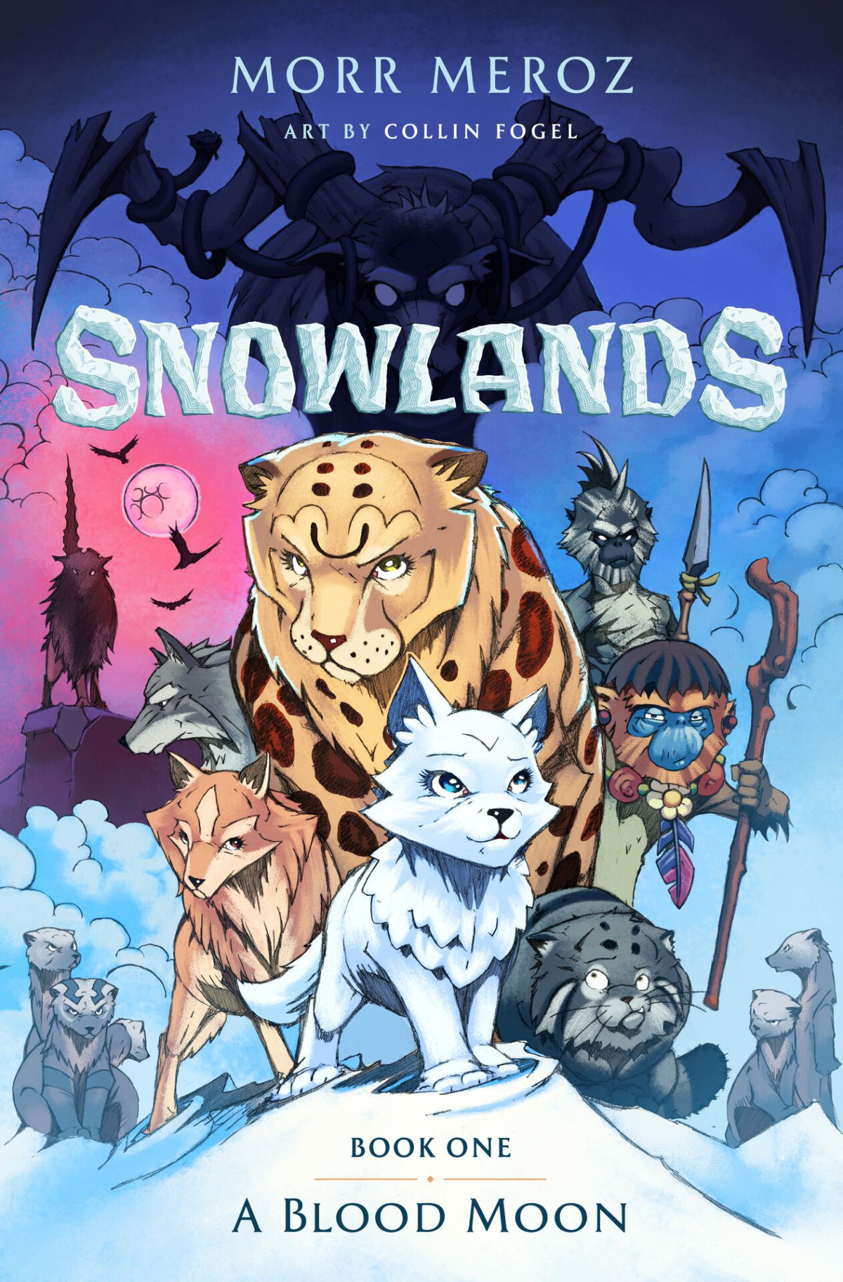 Snowlands A Blood Moon Book One Morr Meroz