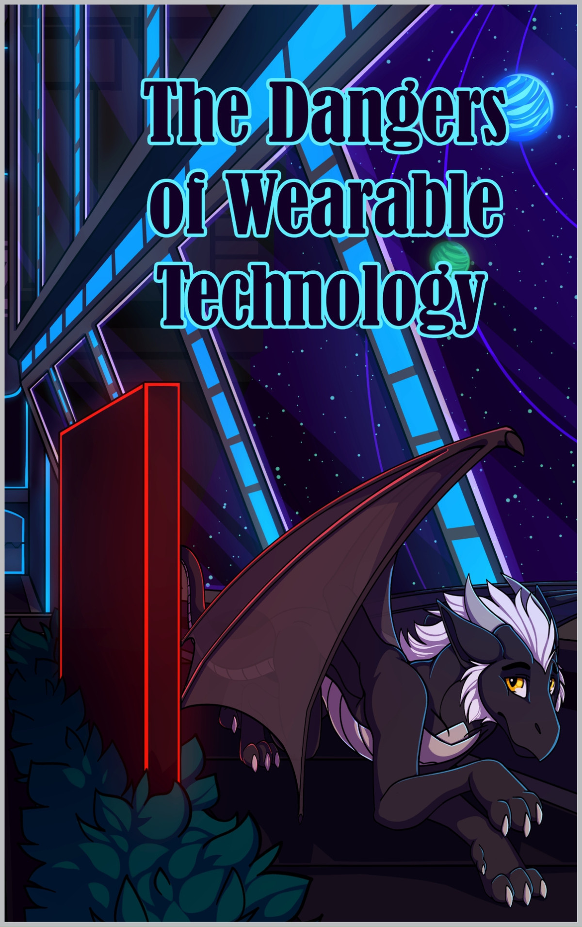 The Dangers Of Wearable Technology Serathin Sabertooth