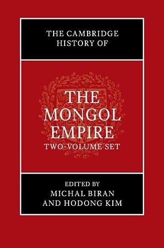 The Cambridge History Of The Mongol Empire Volumes 1 2 Michal Bian