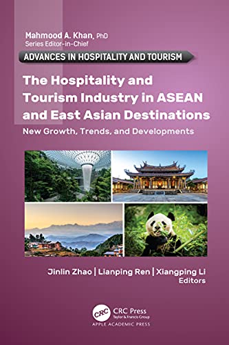 The Hospitality And Tourism Industry In Asean And East Asian Destinations 1st Edition Jinlin Zhao