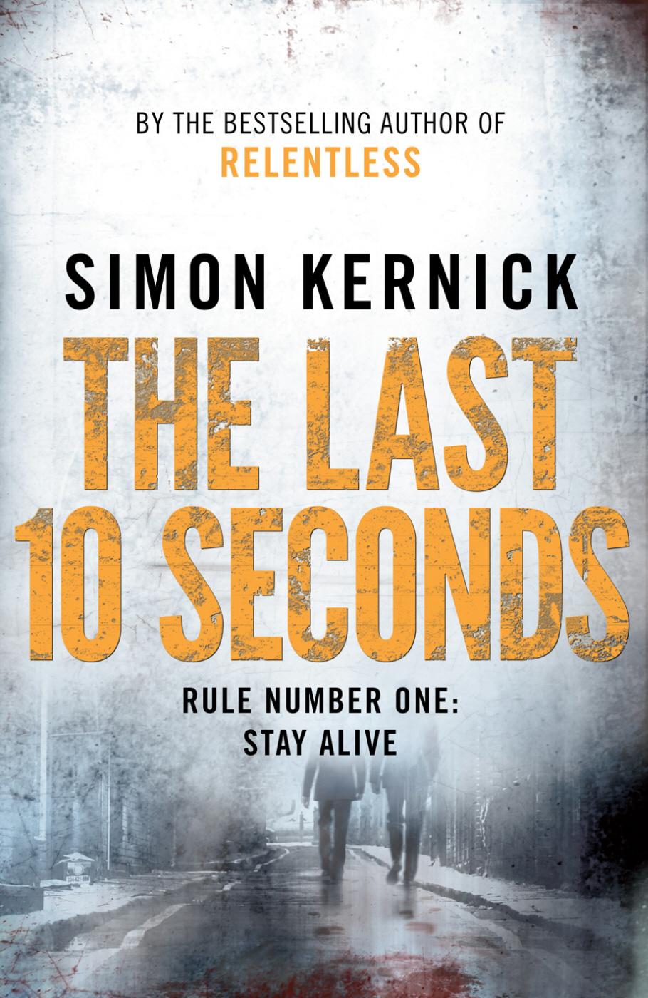 The Last 10 Seconds Simon Kernick