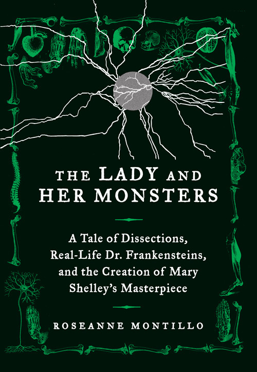 The Lady And Her Monsters Roseanne Montillo