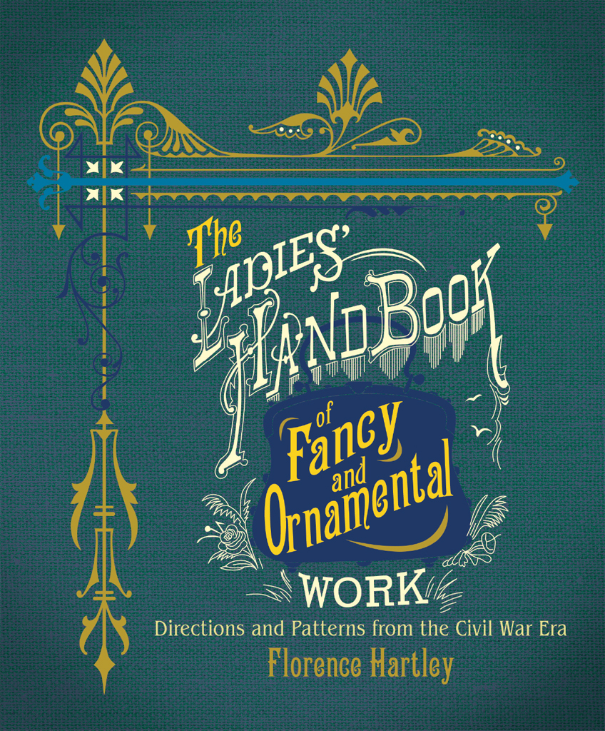 The Ladies Hand Book Of Fancy And Ornamental Work Florence Hartley