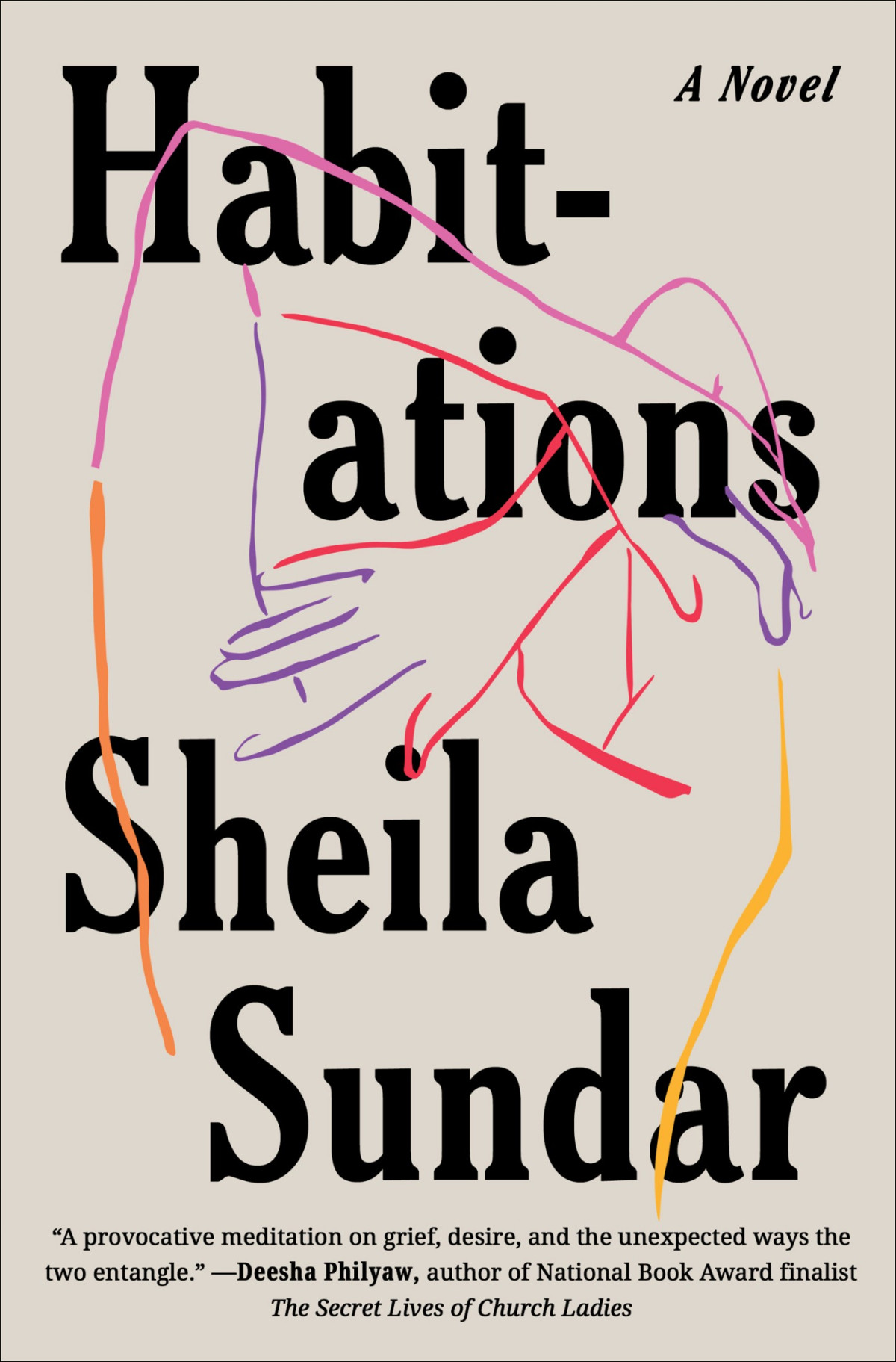 Habitations A Novel Sheila Sundar