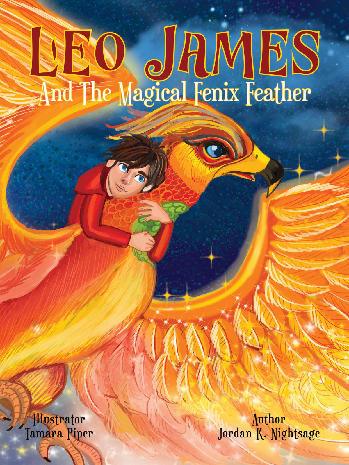 Leo James And The Magical Fenix Feather An Illustrated Fantasy Book For Kids Ages 58 About Friendship Overcoming Fear And Helping Animals Leo James Dimension Illustrated Childrens Books 1 Jordan K Nightsage