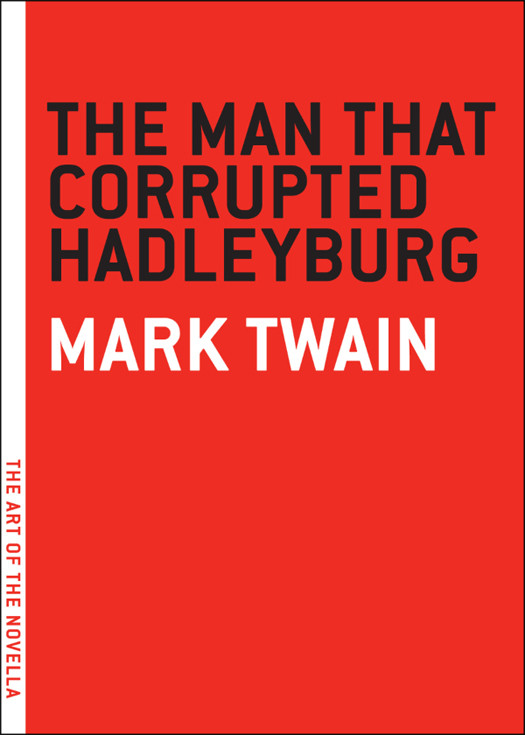 The Man That Corrupted Hadleyburg Mark Twain