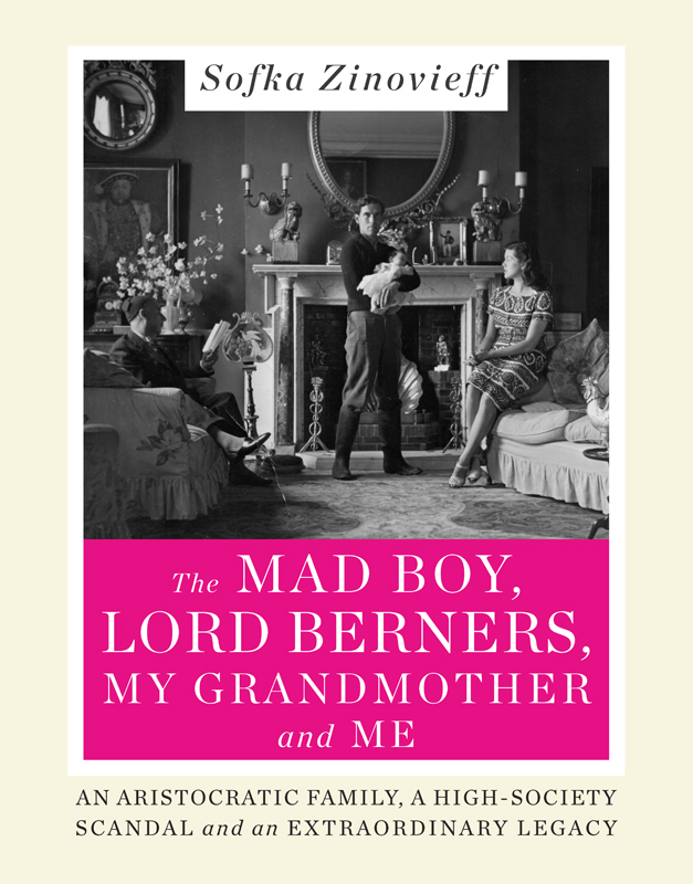The Mad Boy Lord Berners My Grandmother And Me Sofka Zinovieff