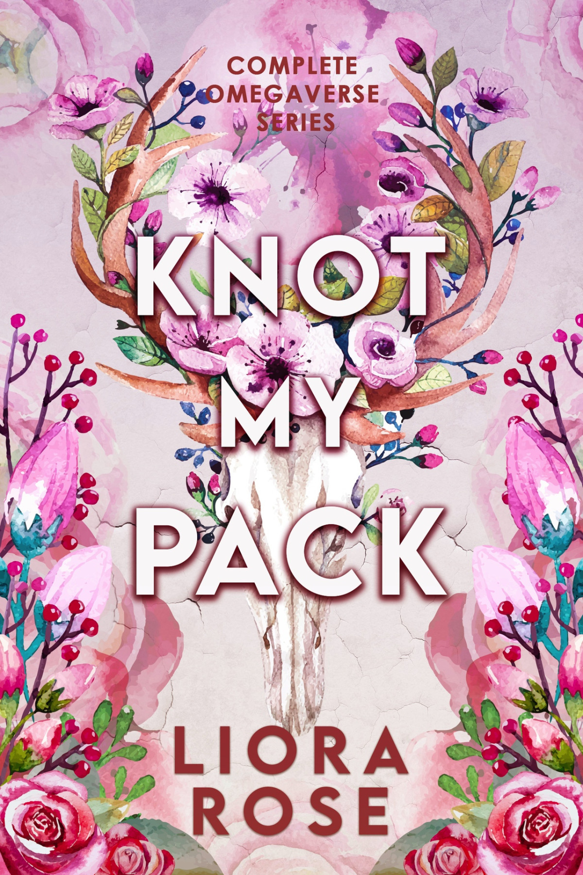 Knot My Pack Complete Omegaverse Series Books 13 Liora Rose