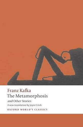 The Metamorphosis And Other Stories Oxford Worlds Classics Franz Kafka Ritchie Robertson Joyce Crick
