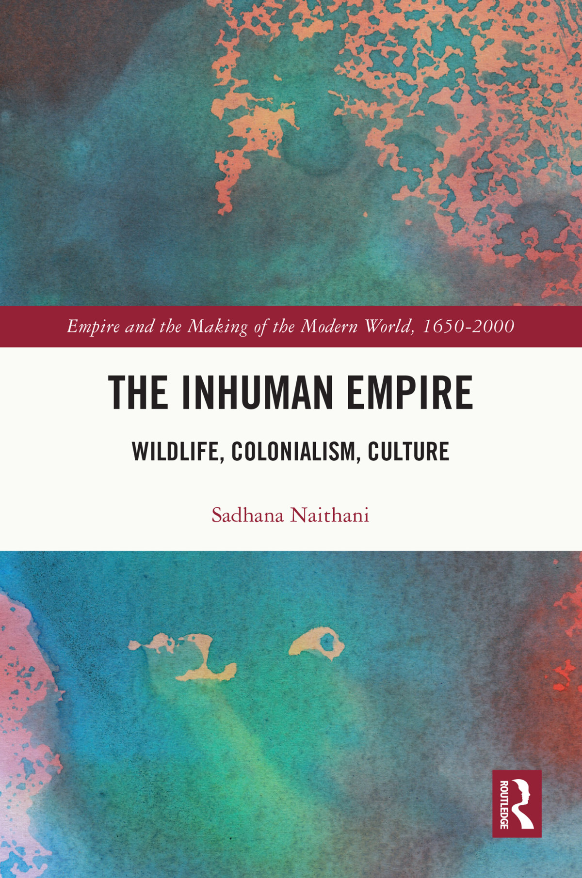 The Inhuman Empire Sadhana Naithani