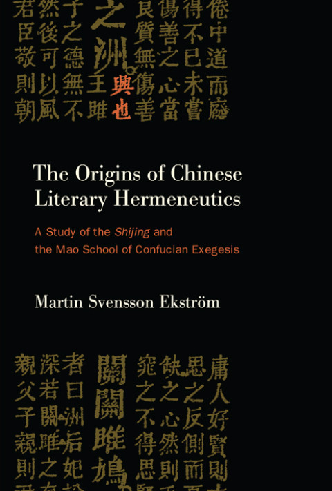 The Origins Of Chinese Literary Hermeneutics 1st Edition Martin Svensson Ekstrm