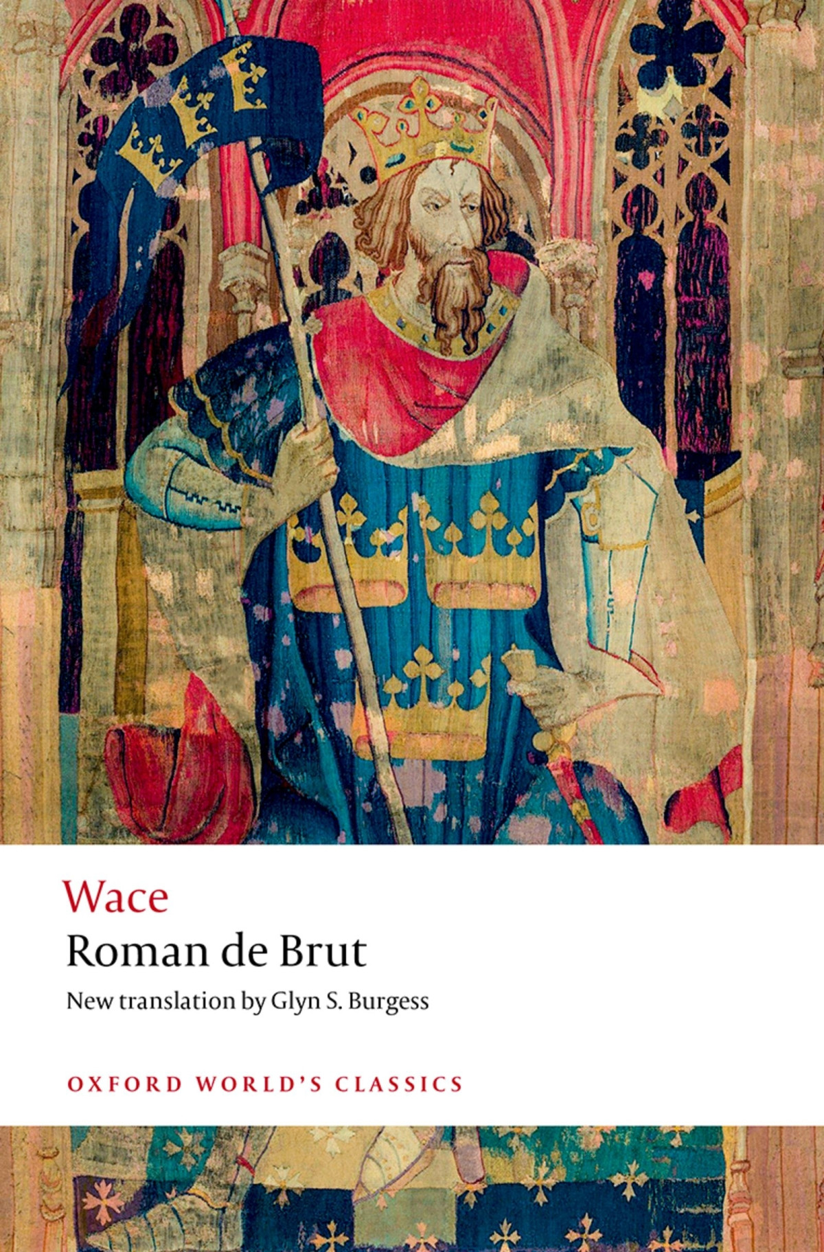 Roman De Brut Wace Glynn S Burgess Jean Blacker