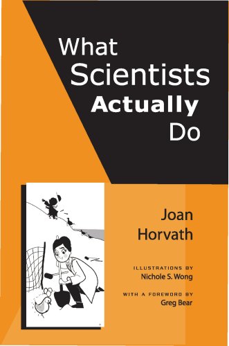 What Scientists Actually Do 1st Edition Joan Horvath Nicole S Wong