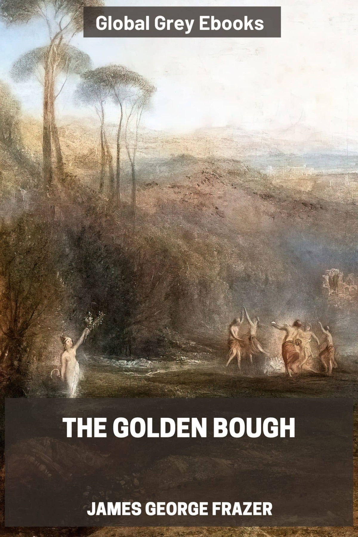 The Golden Bough James George Frazer