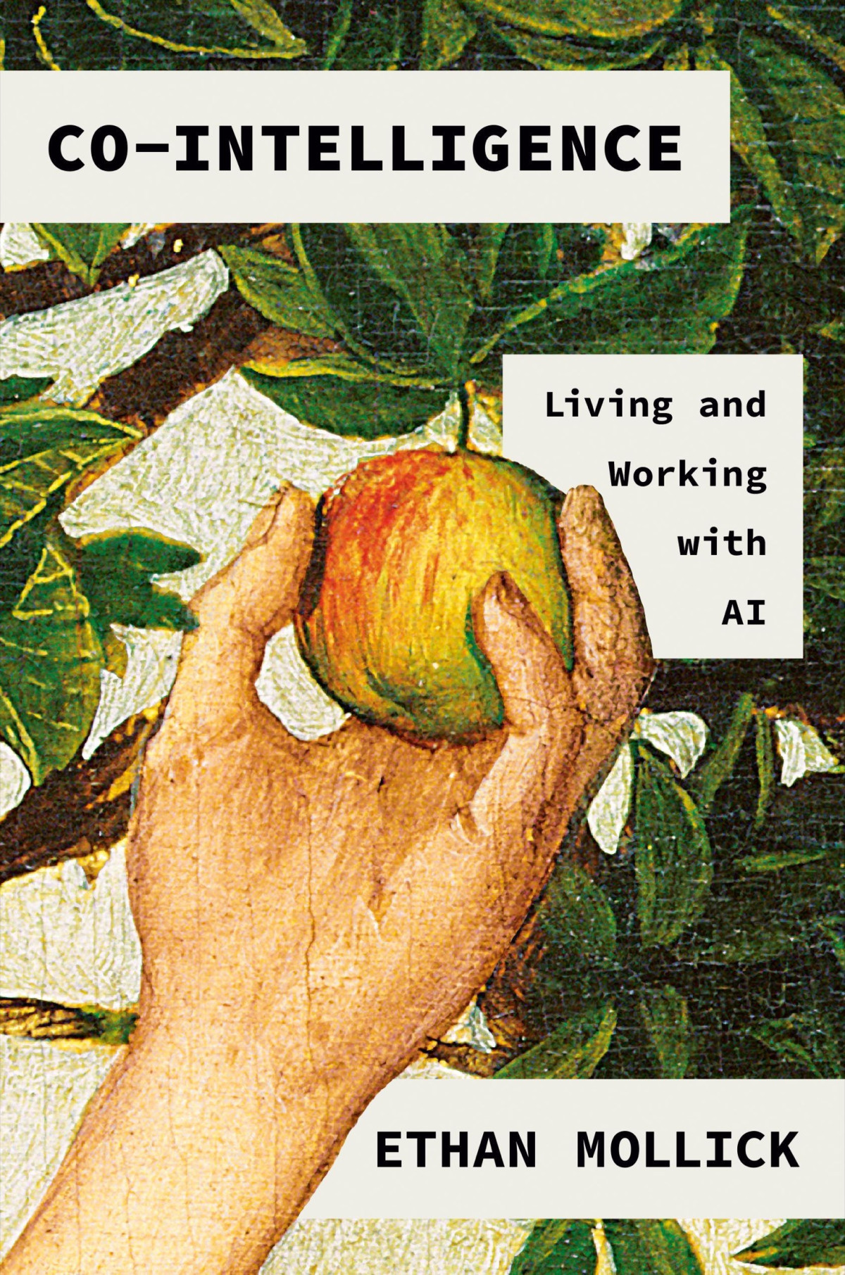 Cointelligence Living And Working With Ai Ethan Mollick