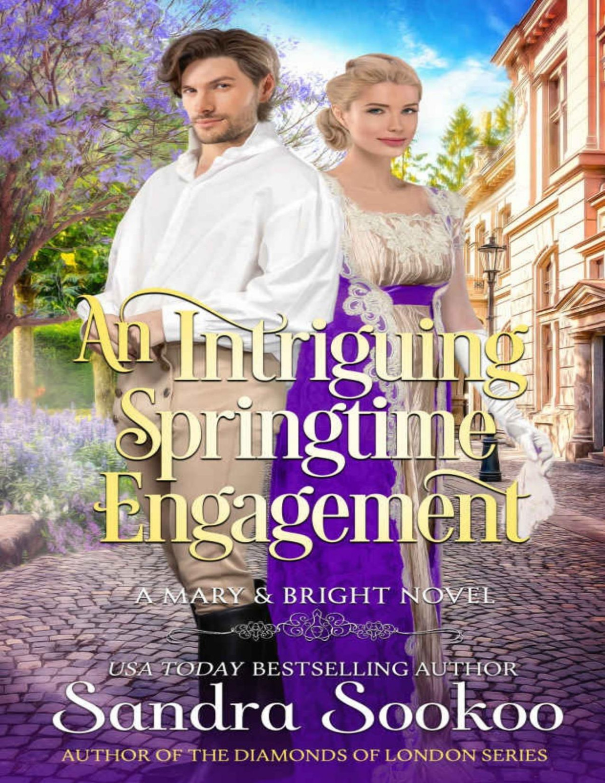 An Intriguing Springtime Engagement Mary And Bright Book 2 Sandra Sookoo