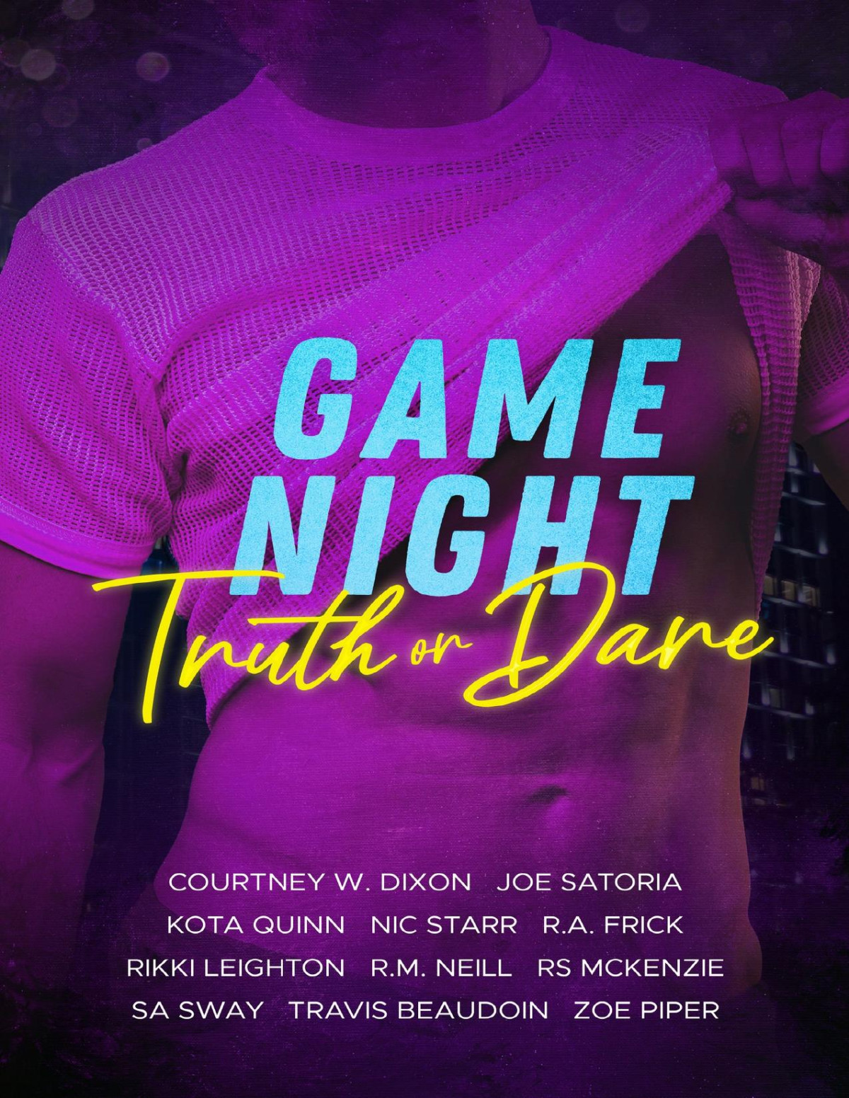 Game Night Truth Or Dare A Mm Anthology Rs Mckenzie Courtney W Dixon Isla Olsen Jacey Davis Joe Satoria Kota Quinn Nic Starr Ra Frick Ray Celar Rikki Leighton Zoe Piper Travis Beaudoin Sa Sway Rm Neill