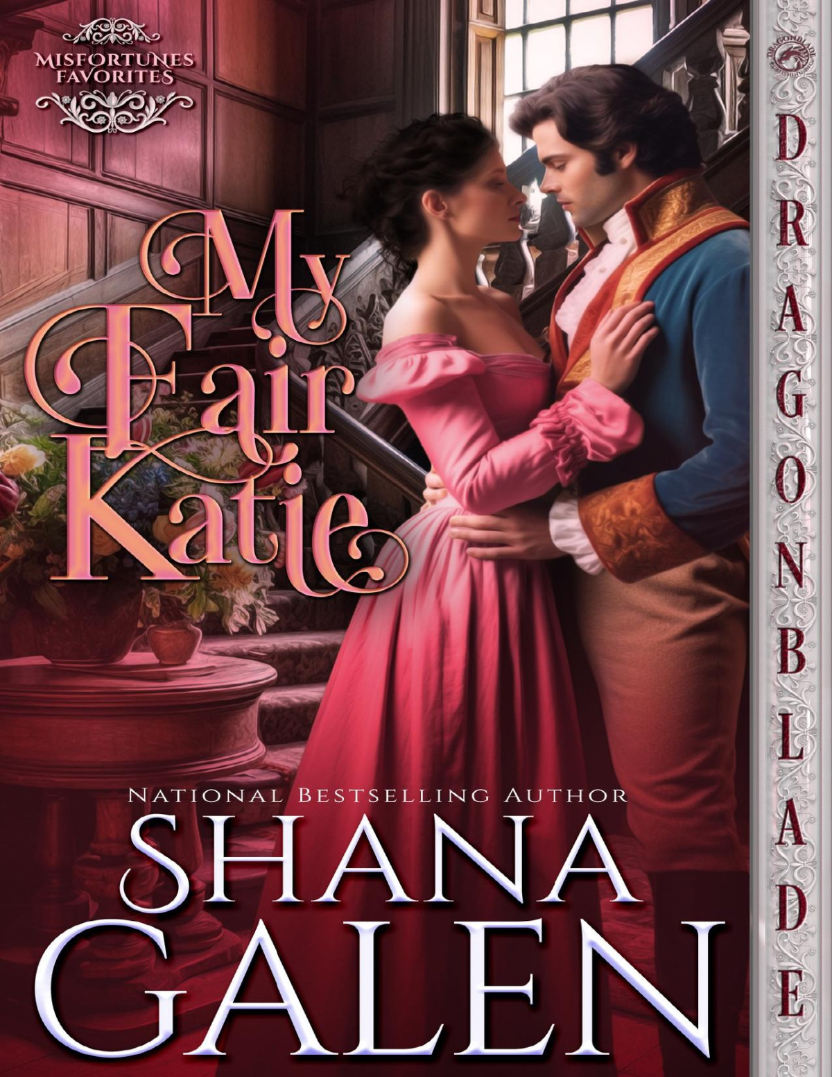 My Fair Katie Misfortunes Favorites Book 2 1st Shana Galen