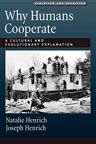 Why Humans Cooperate Natalie Henrich Joseph Patrick Henrich