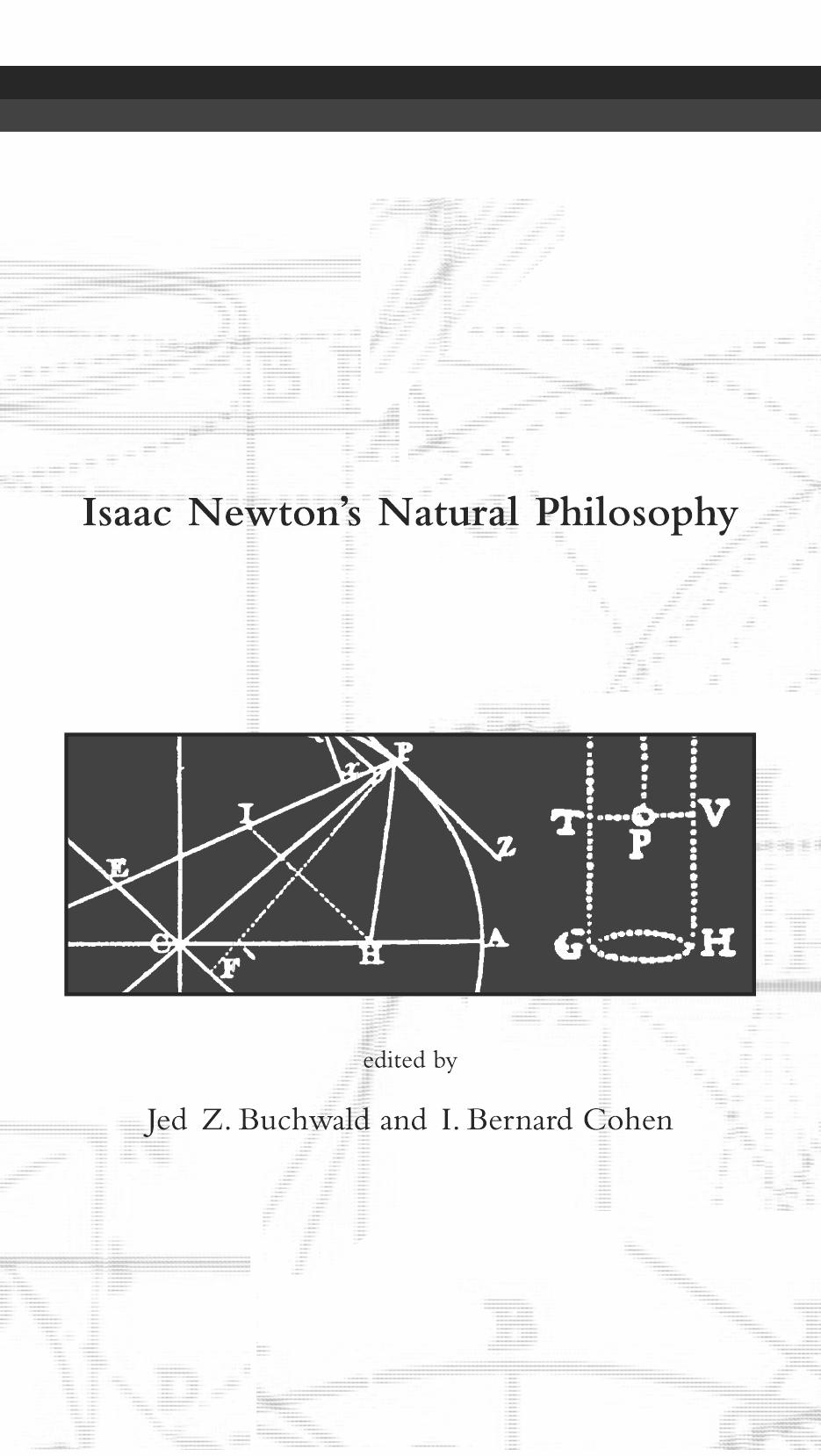 Isaac Newtons Natural Philosophy Jed Z Buchwald I Bernard Cohen