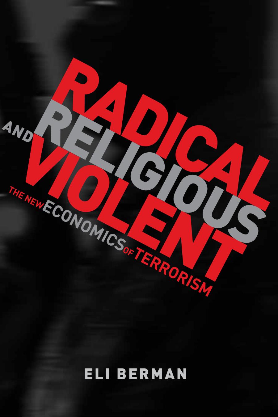 Radical Religious And Violent Eli Berman