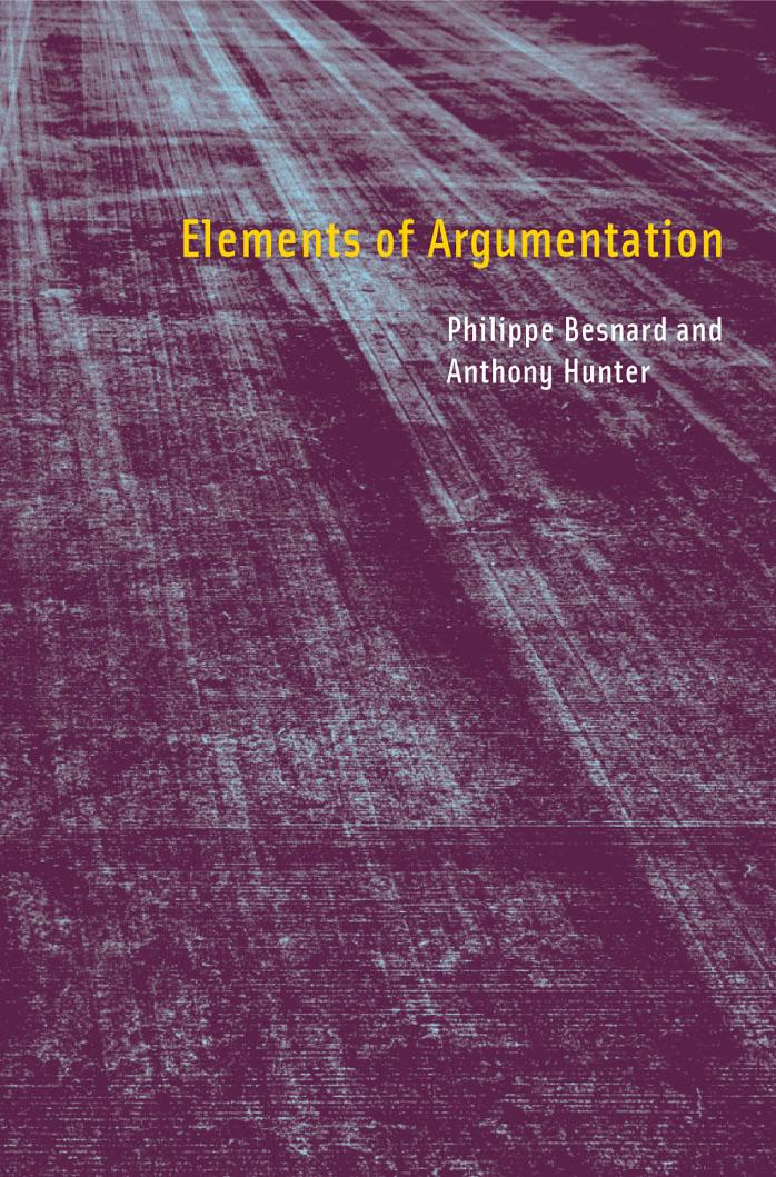 Elements Of Argumentation Philippe Besnard Anthony Hunter