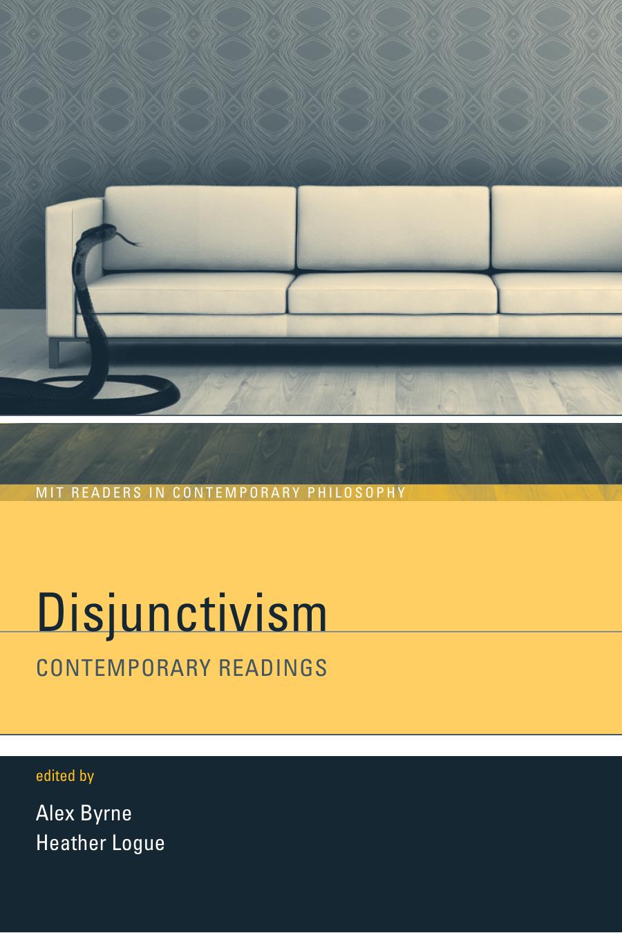 Disjunctivism Contemporary Readings Byrne Alex Logue Heather