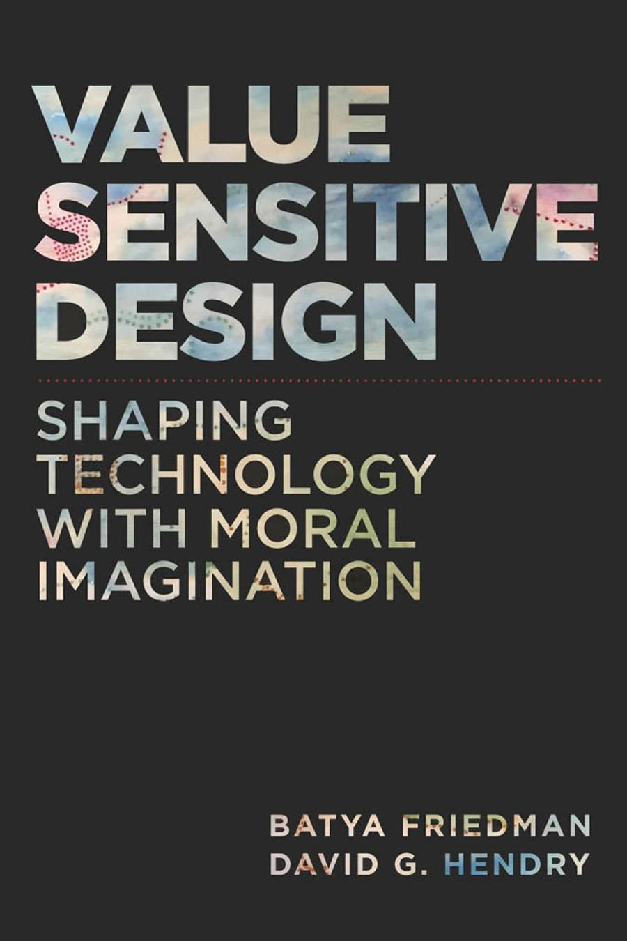 Value Sensitive Design Batya Friedman David G Hendry