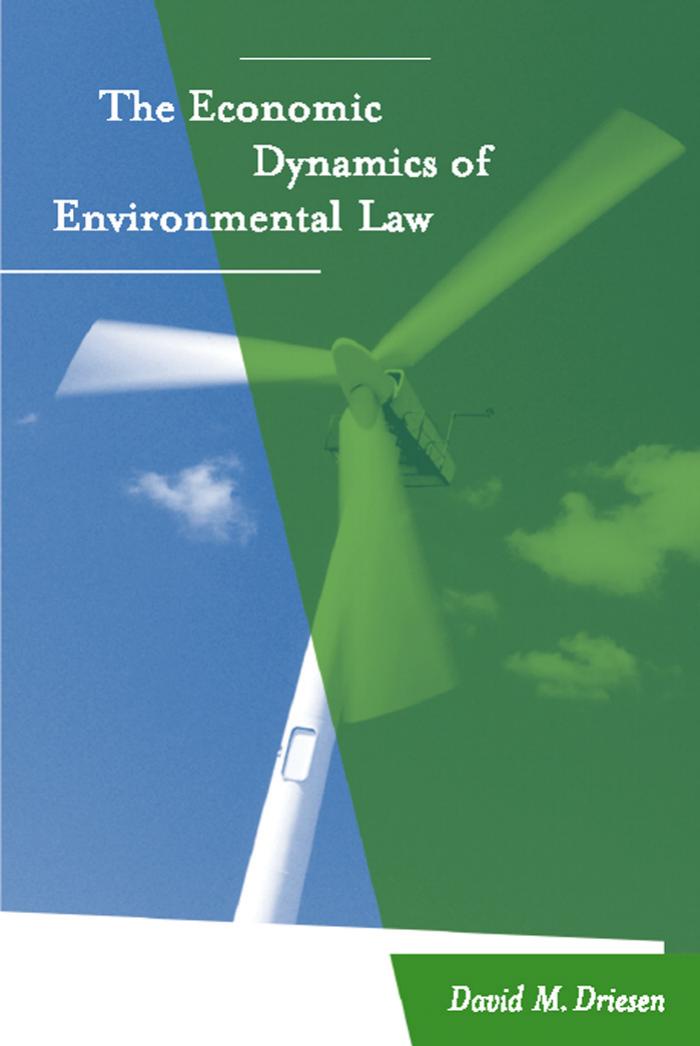 The Economic Dynamics Of Environmental Law David M Driesen