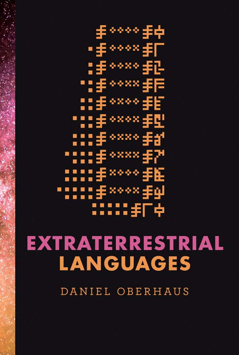 Extraterrestrial Languages Oberhaus Daniel