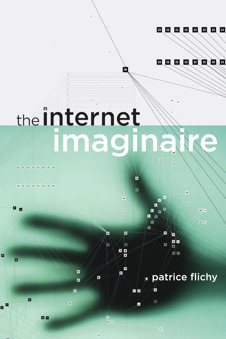 The Internet Imaginaire Patrice Flichy