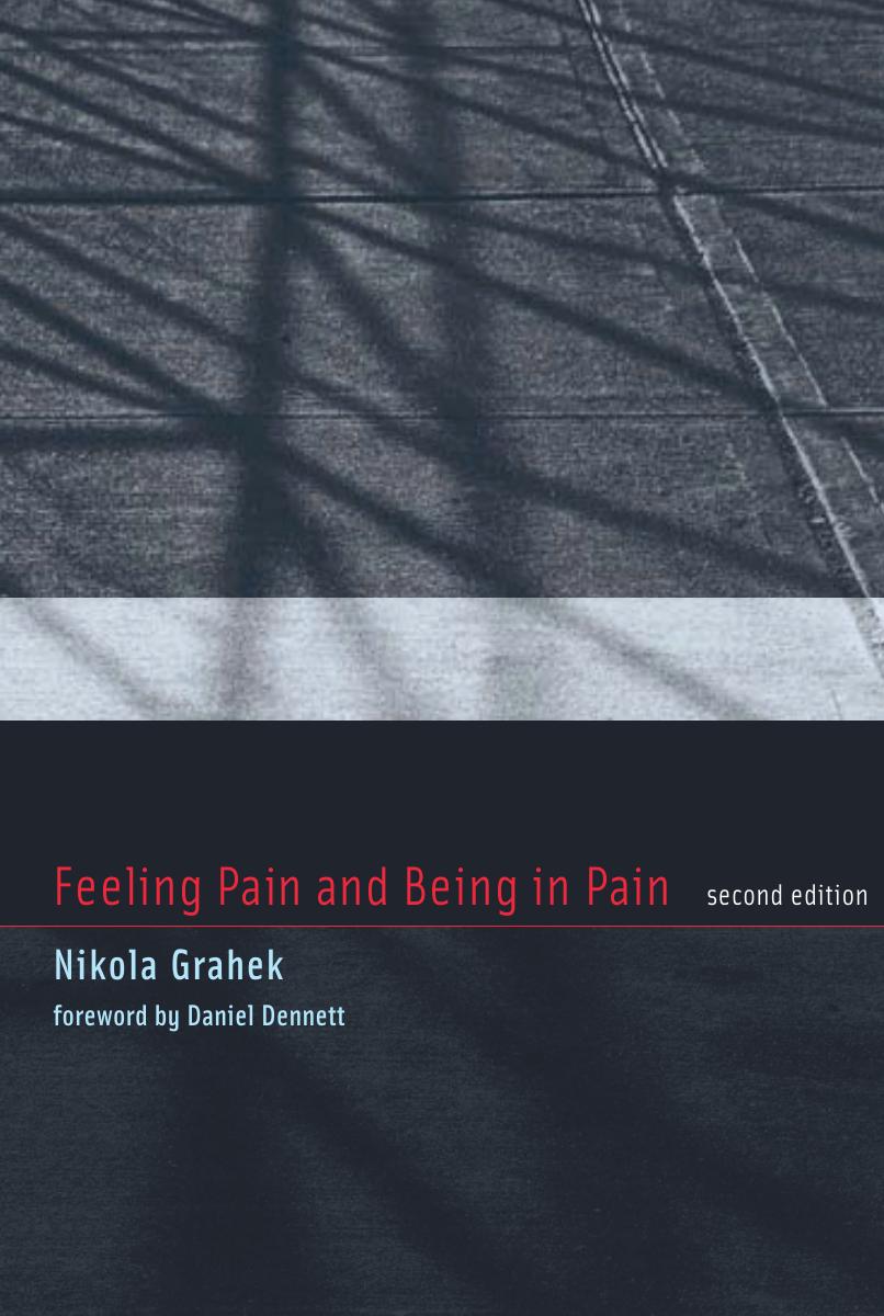 Feeling Pain And Being In Pain Nikola Grahek