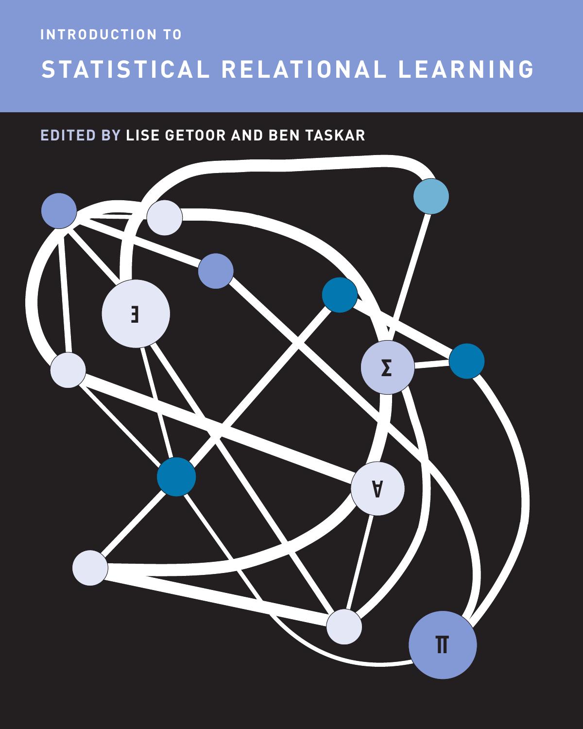 Introduction To Statistical Relational Learning Getoor Lise Taskar