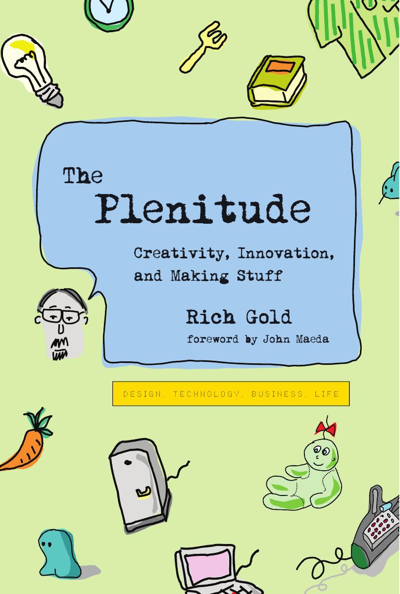 The Plenitude Creativity Innovation And Making Stuff Rich Gold