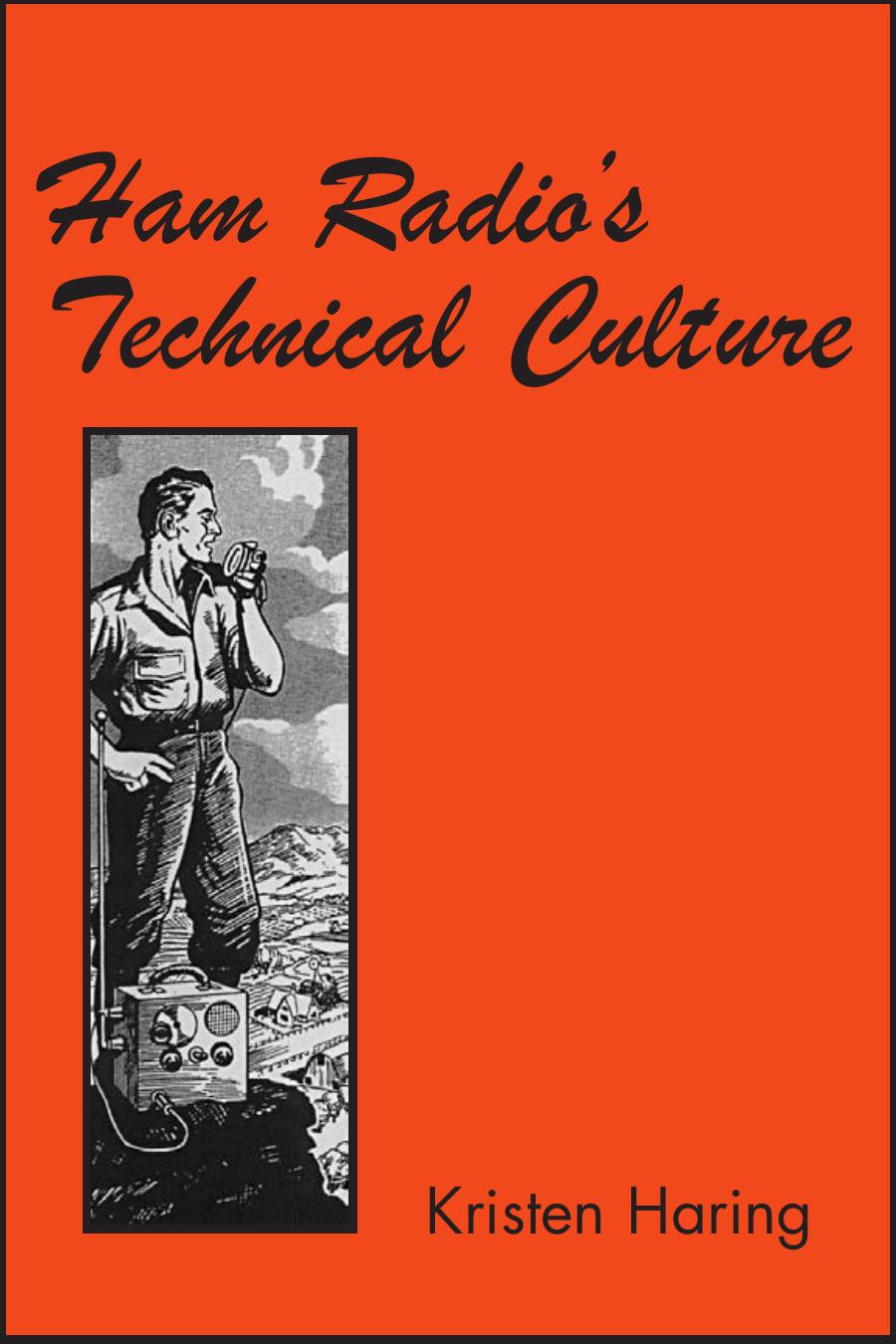 Ham Radios Technical Culture Kristen Haring